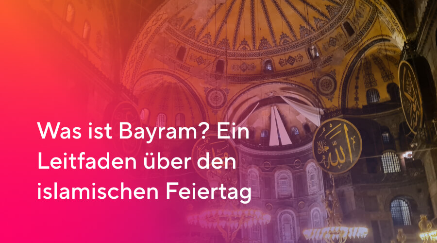 Was ist Bayram? DE