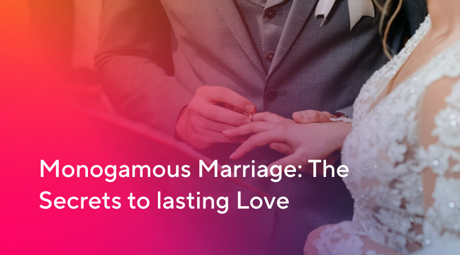 monogamous marriage